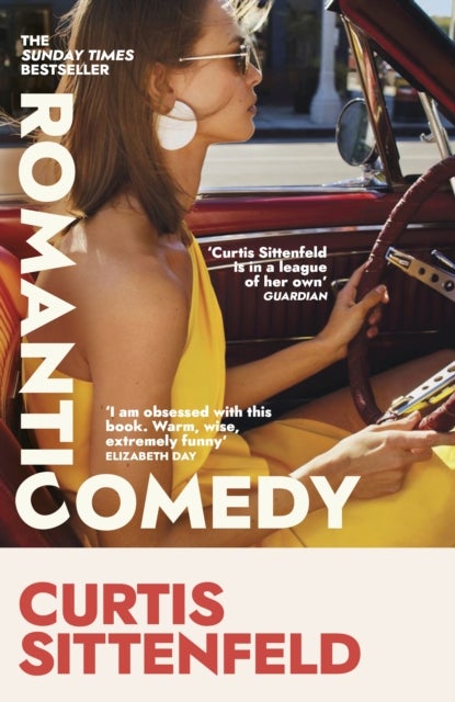 Romantic Comedy - The brand new novel from the global bestselling author of AMERICAN WIFE and RODHAM