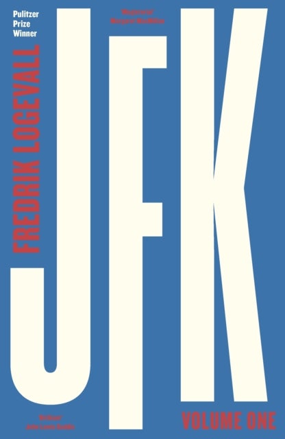 JFK. Volume 1: 1917-1956