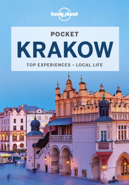 Pocket Krakow - top experiences, local life