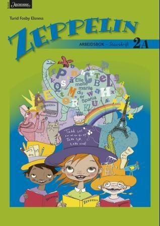 Zeppelin 2A - Arbeidsbok : stavskrift : norsk for barnetrinnet