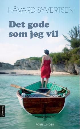 Det gode som jeg vil - fortellinger