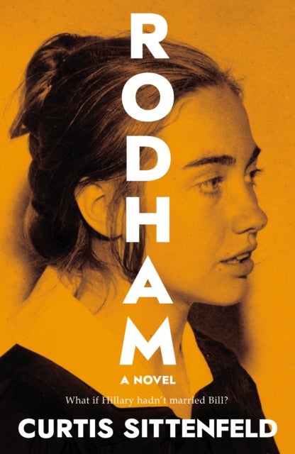 Rodham - ,,Sittenfeld,Curtis