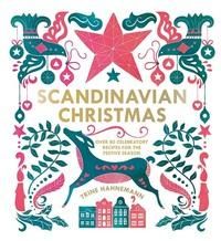 Scandinavian Christmas - over 80 celebratory recipes for the festive season