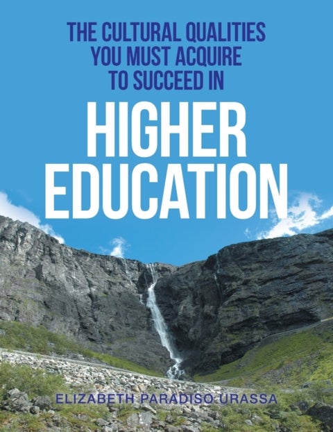 The Cultural Qualities You Must Acquire to Succeed