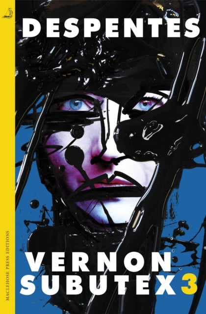 Vernon Subutex Three - ,,Despentes,Virginie