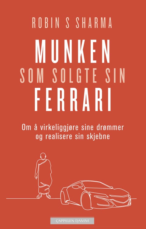 Munken som solgte sin Ferrari - om å virkeliggjøre sine drømmer og realisere sin skjebne