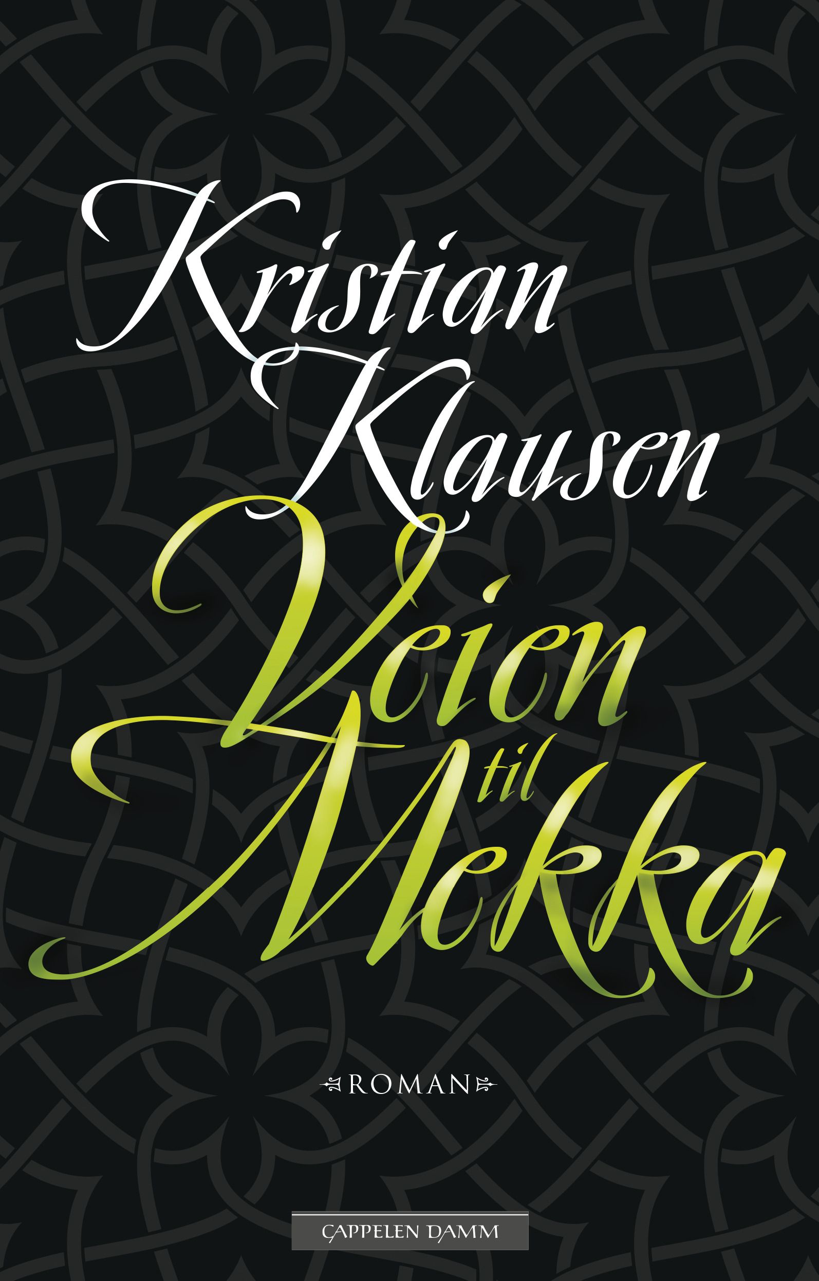 Veien til Mekka - roman
