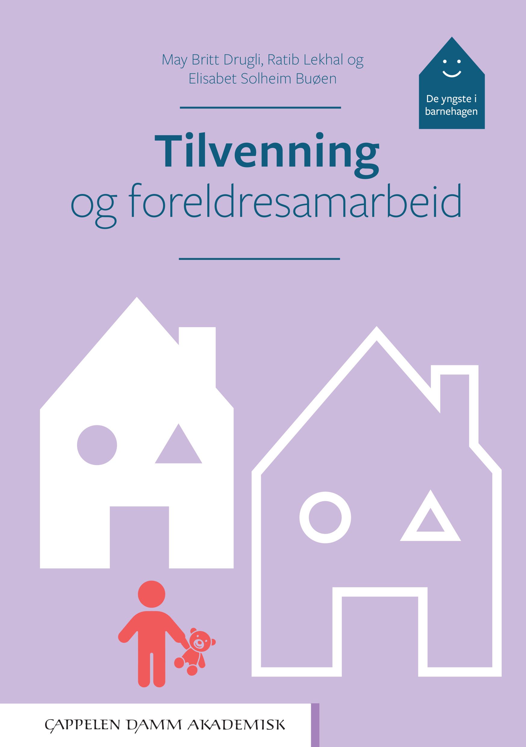 Tilvenning og foreldresamarbeid - de yngste i barnehagen