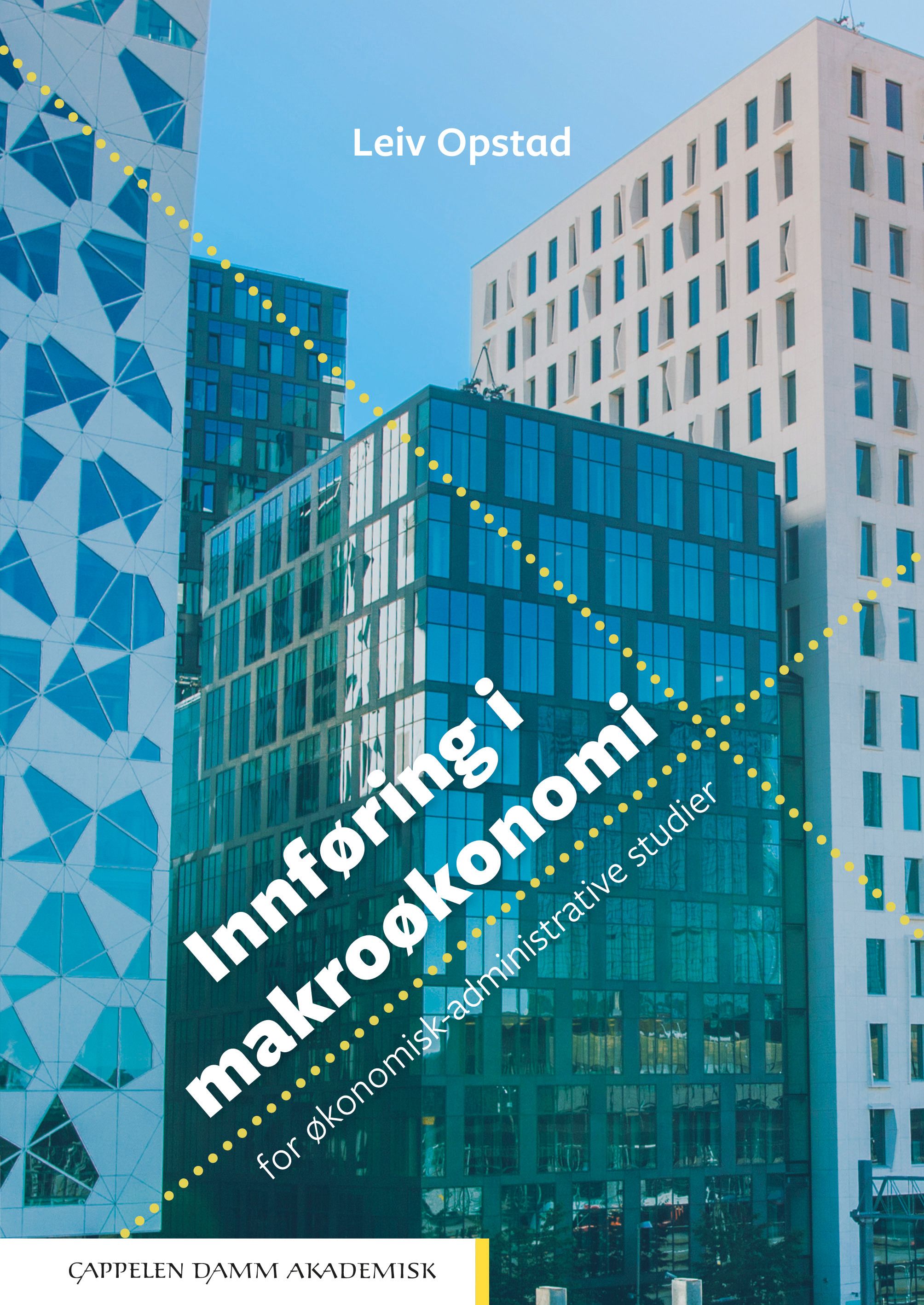 Innføring i makroøkonomi - for økonomisk-administrative studier