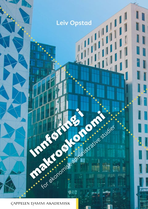Innføring i makroøkonomi - for økonomisk-administrative studier