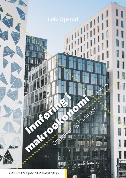 Innføring i makroøkonomi - oppgaver og løsninger