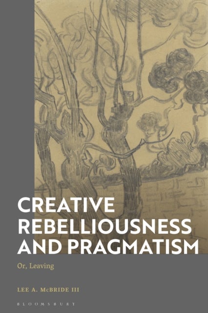 Creative Rebelliousness and Pragmatism - Or, Leaving