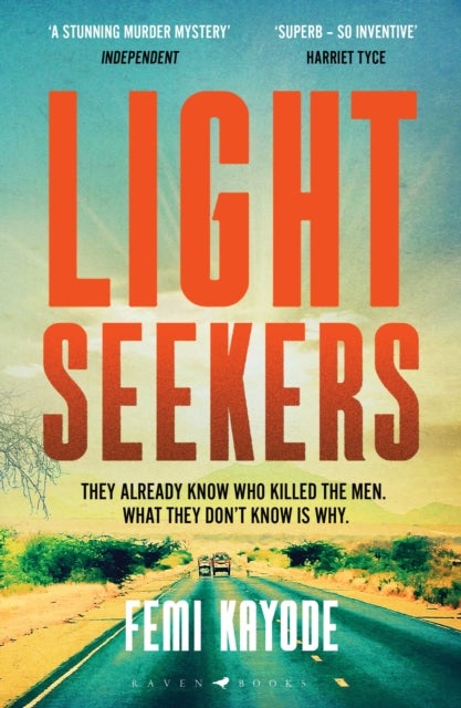 Lightseekers - 'Intelligent, suspenseful and utterly engrossing' Will Dean