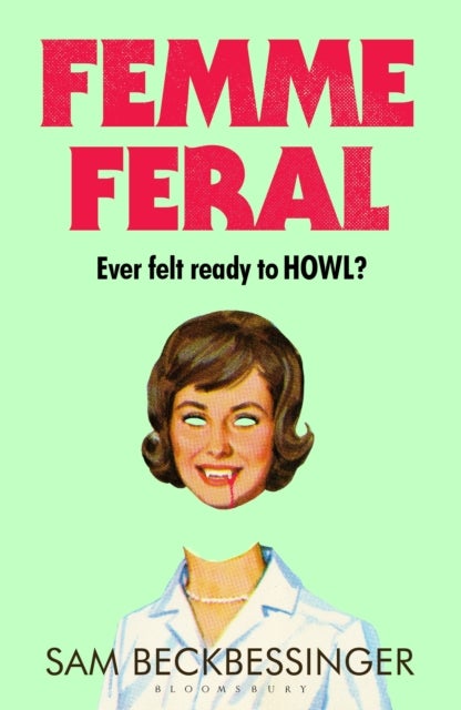 Femme Feral - OBSERVER DEBUT NOVELIST OF THE YEAR 2026