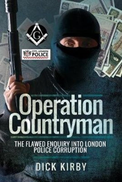 Operation Countryman - The Flawed Enquiry into London Police Corruption
