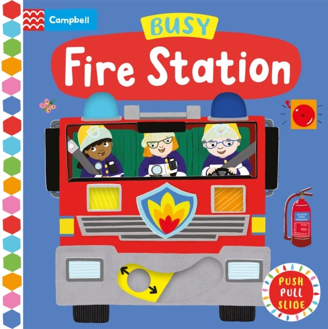 Busy Fire Station - A Push, Pull, Slide Book