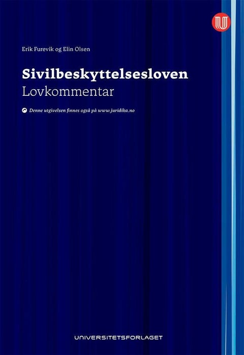 Sivilbeskyttelsesloven - lov 25. juni 2010 nr. 45 om kommunal beredskapsplikt, sivile beskyttelsestiltak og Sivilforsvaret : lovkommentar