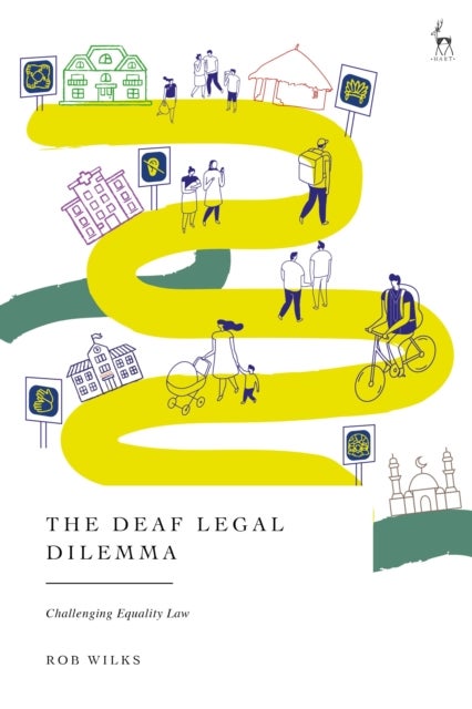 The Deaf Legal Dilemma - Challenging Equality Law