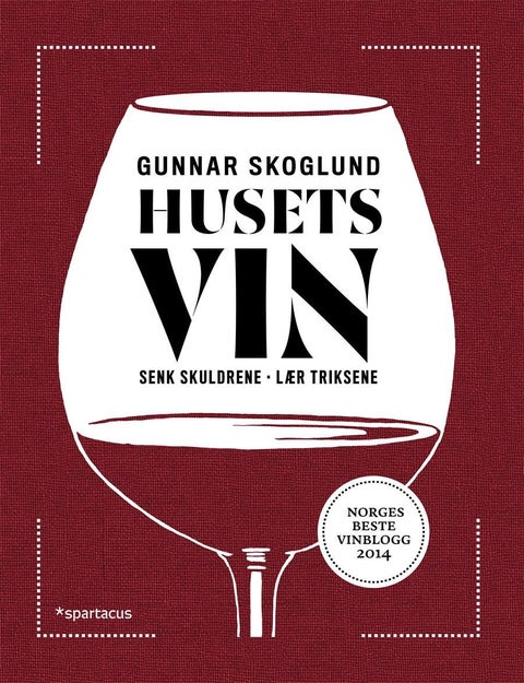 Husets vin - senk skuldrene, lær triksene