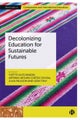 Decolonizing Education for Sustainable Futures