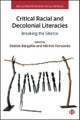 Critical Racial and Decolonial Literacies