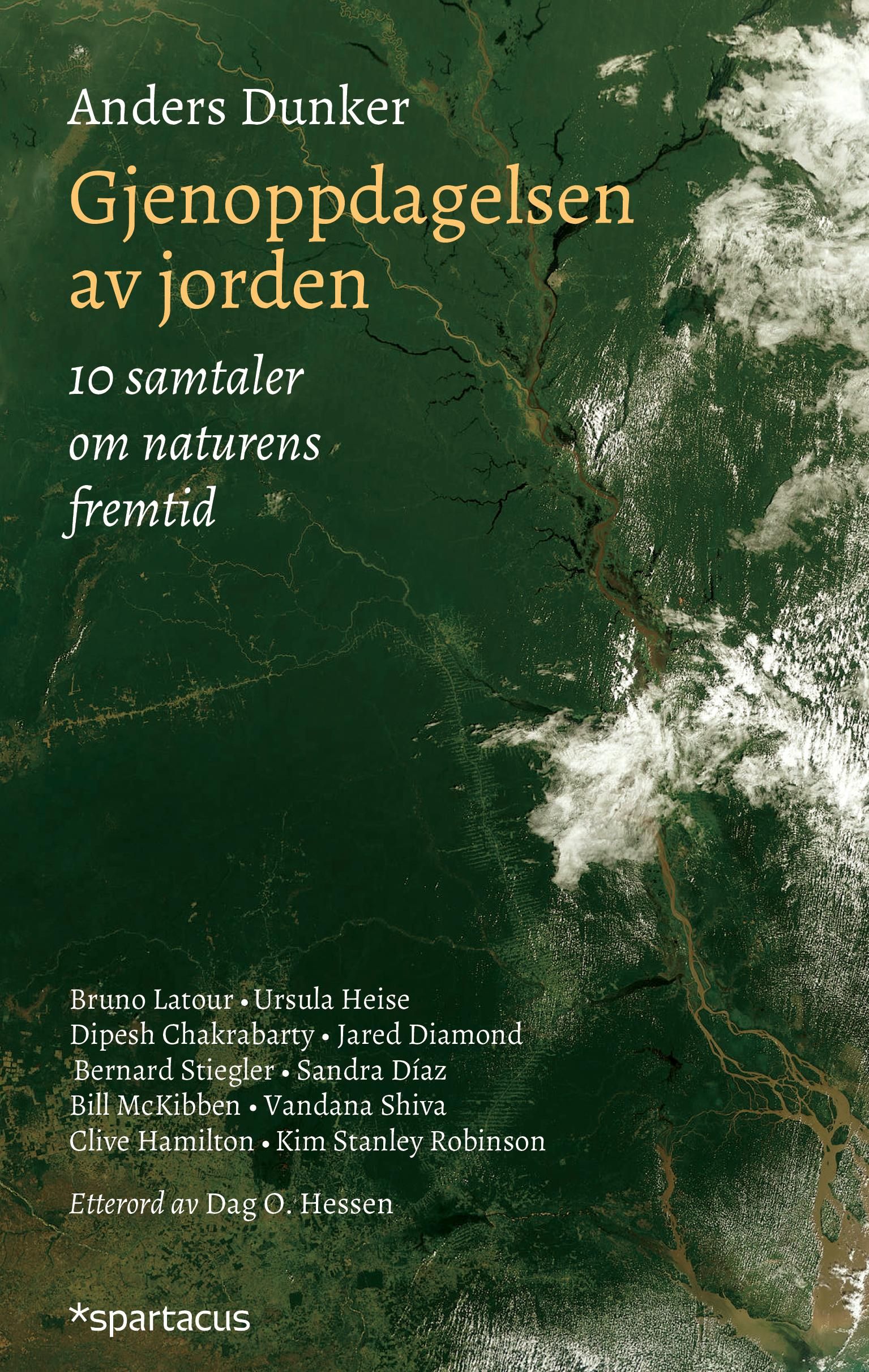 Gjenoppdagelsen av jorden - 10 samtaler om naturens fremtid