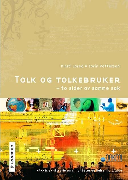 Tolk og tolkebruker - to sider av samme sak