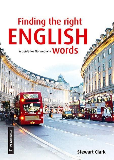 Finding the right English words - a guide for Norwegians
