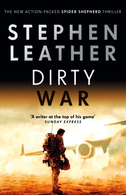 Dirty War - The 19th Spider Shepherd Thriller