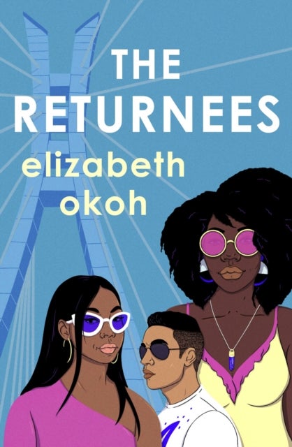 The Returnees - An 'evocative tale of identity, friendship and unexpected love' Mail on Sunday