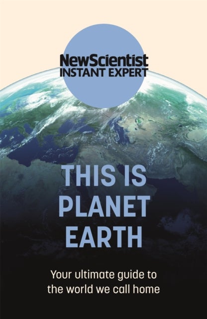 This is Planet Earth - Your ultimate guide to the world we call home