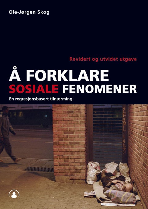 Å forklare sosiale fenomener - en regreasjonsbasert tilnærming