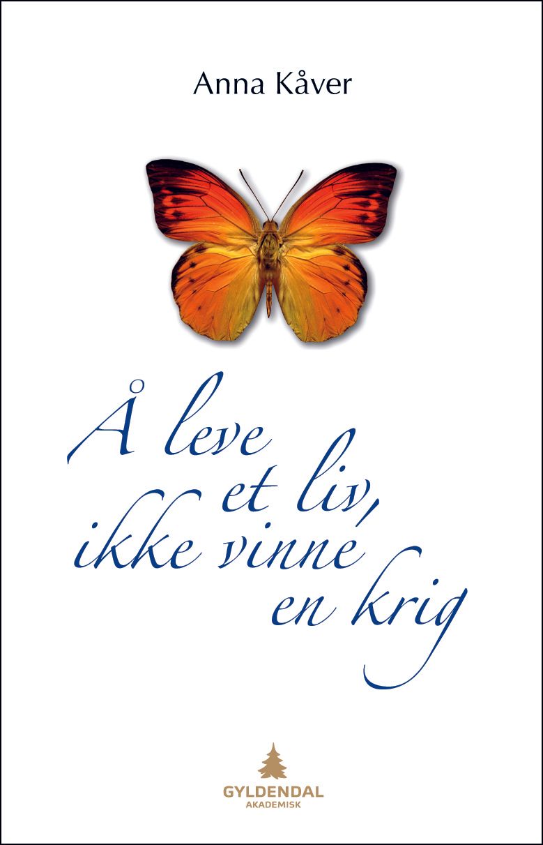 Å leve et liv, ikke vinne en krig - om akseptering