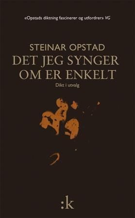 Det jeg synger om er enkelt - dikt i utvalg