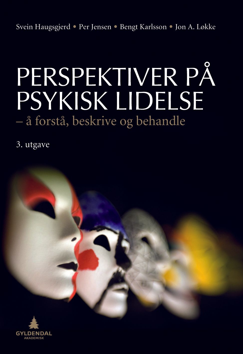 Perspektiver på psykisk lidelse - å forstå, beskrive og behandle