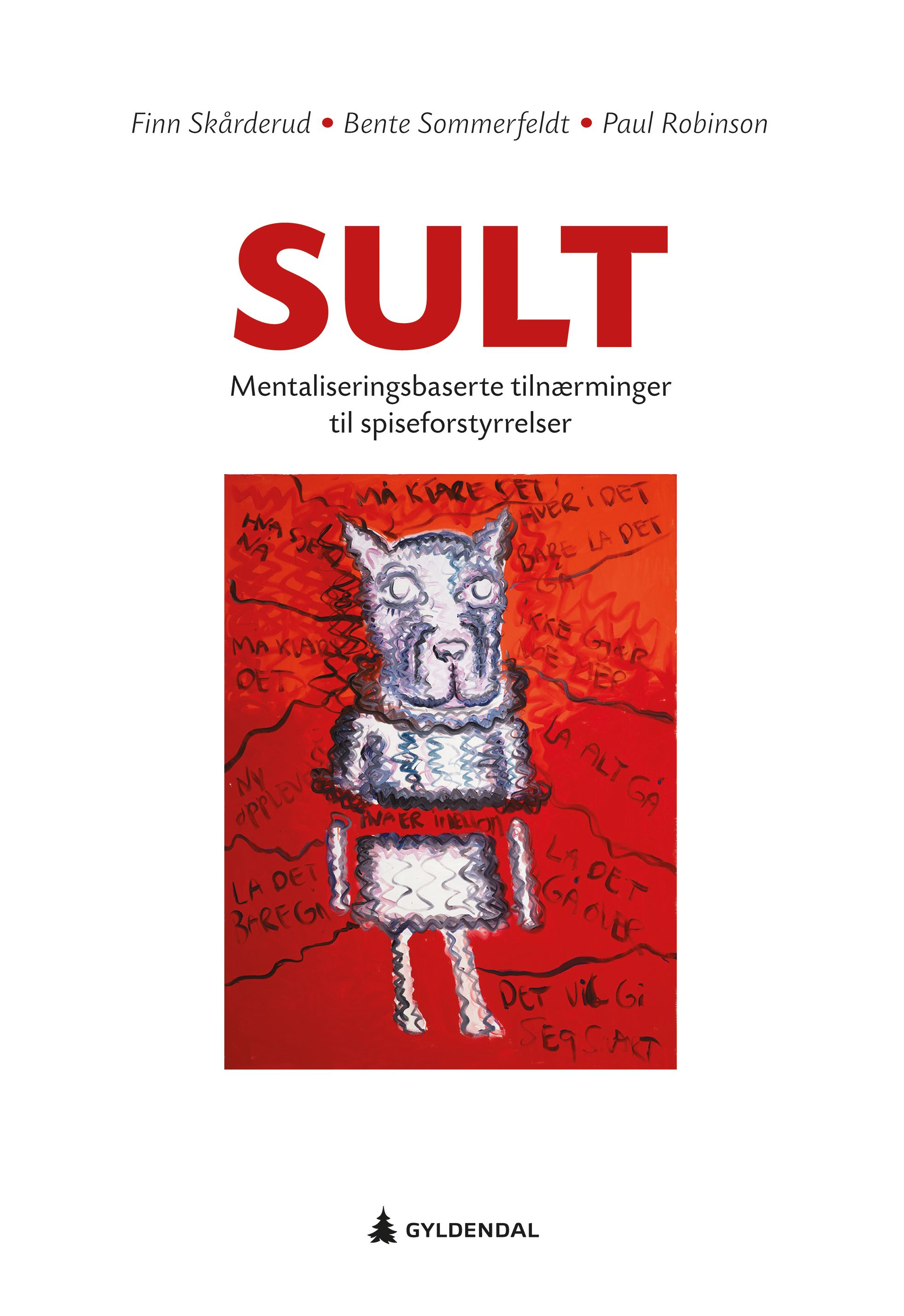 Sult - mentaliseringsbaserte tilnærminger til spiseforstyrrelser