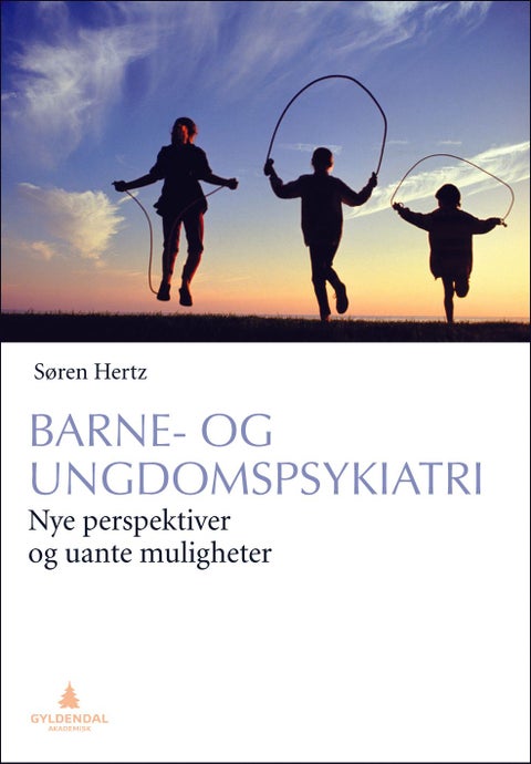 Barne- og ungdomspsykiatri - nye perspektiver og uante muligheter