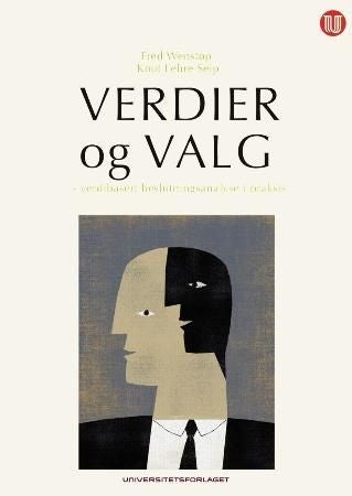 Verdier og valg - verdibasert beslutningsanalyse i praksis