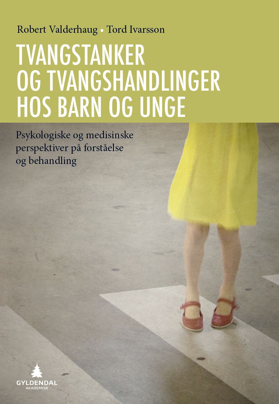 Tvangstanker og tvangshandlinger hos barn og unge - psykologiske og medisinske perspektiver på forståelse og behandling
