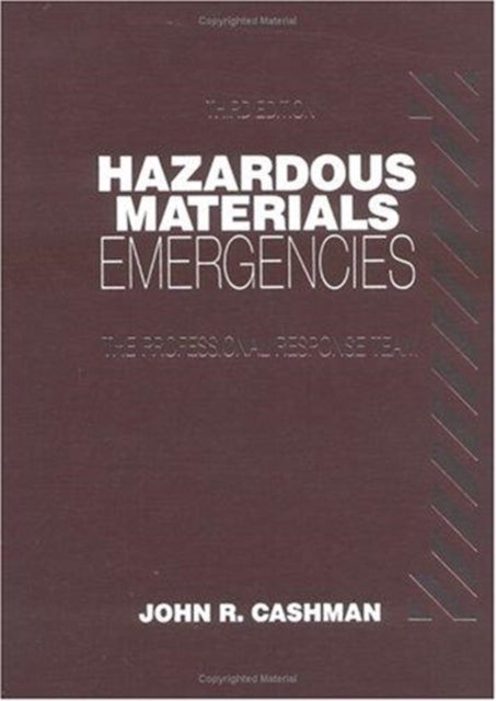 Hazardous Materials Emergencies - The Professional Response Team