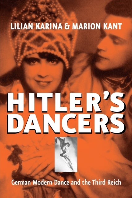 Hitler's Dancers - German Modern Dance and the Third Reich