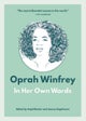 Oprah Winfrey: In Her Own Words