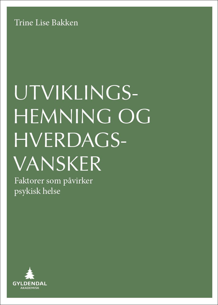 Utviklingshemning og hverdagsvansker - faktorer som påvirker psykisk helse