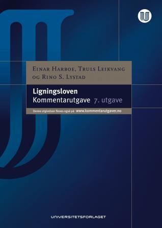 Ligningsloven - lov 13. juni 1980 nr. 24 om ligningsforvaltning : kommentarutgave