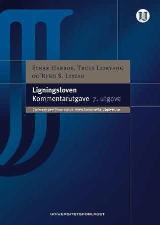 Ligningsloven - lov 13. juni 1980 nr. 24 om ligningsforvaltning : kommentarutgave