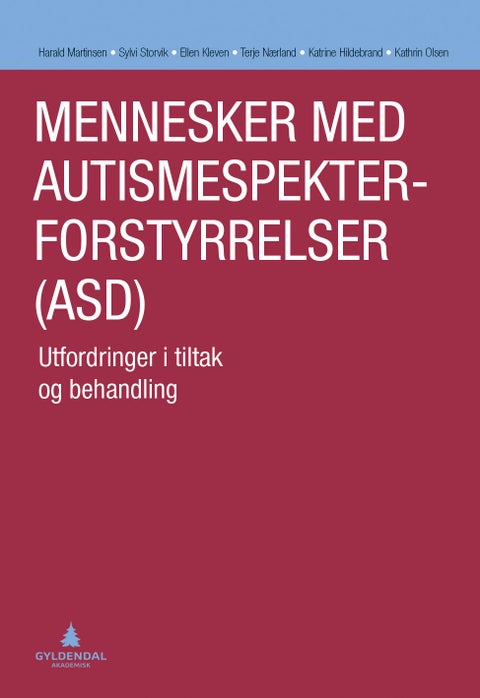 Mennesker med autismespekterforstyrrelser (ASD) - utfordringer i tiltak og behandling