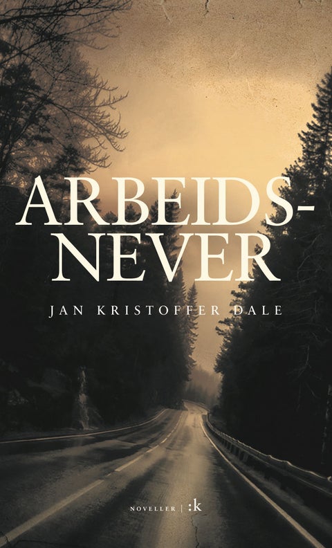 Arbeidsnever - noveller