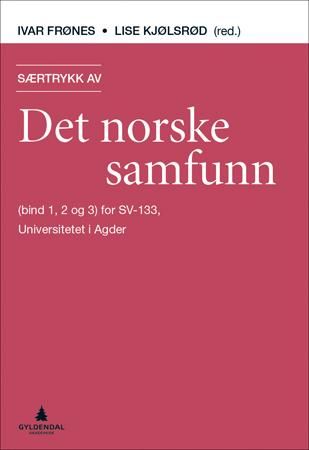 Særtrykk av Det norske samfunn - (bind 1, 2 og 3) for SV-133, Universitetet i Agder