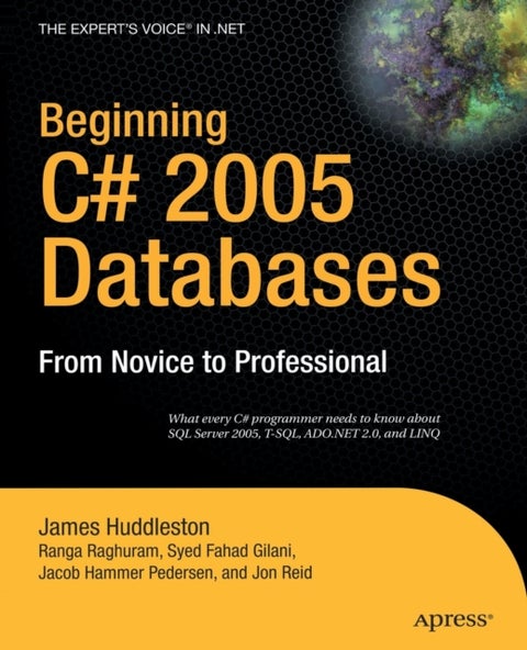 Beginning C# 2005 Databases - From Novice to Professional