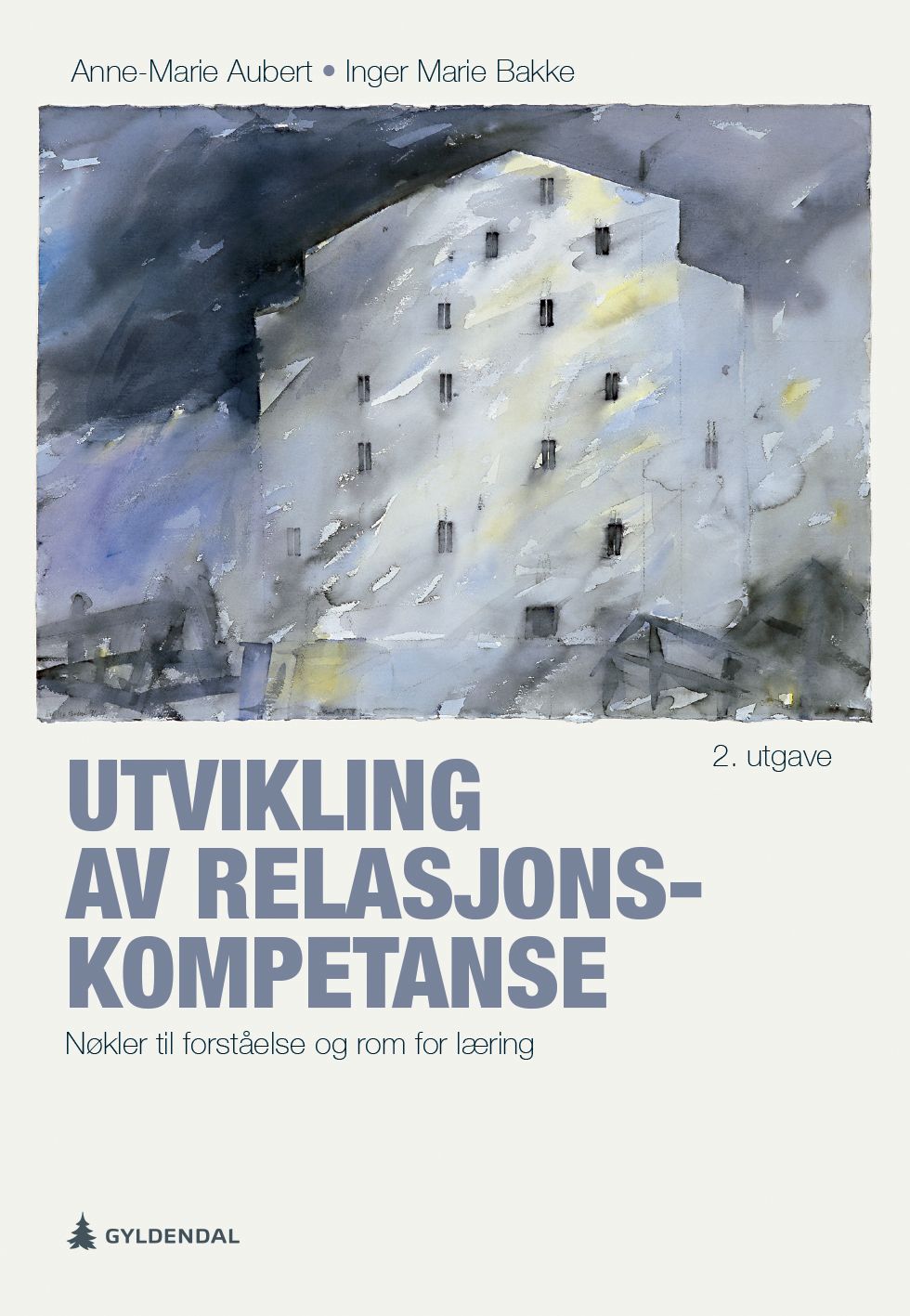 Utvikling av relasjonskompetanse - nøkler til forståelse og rom for læring